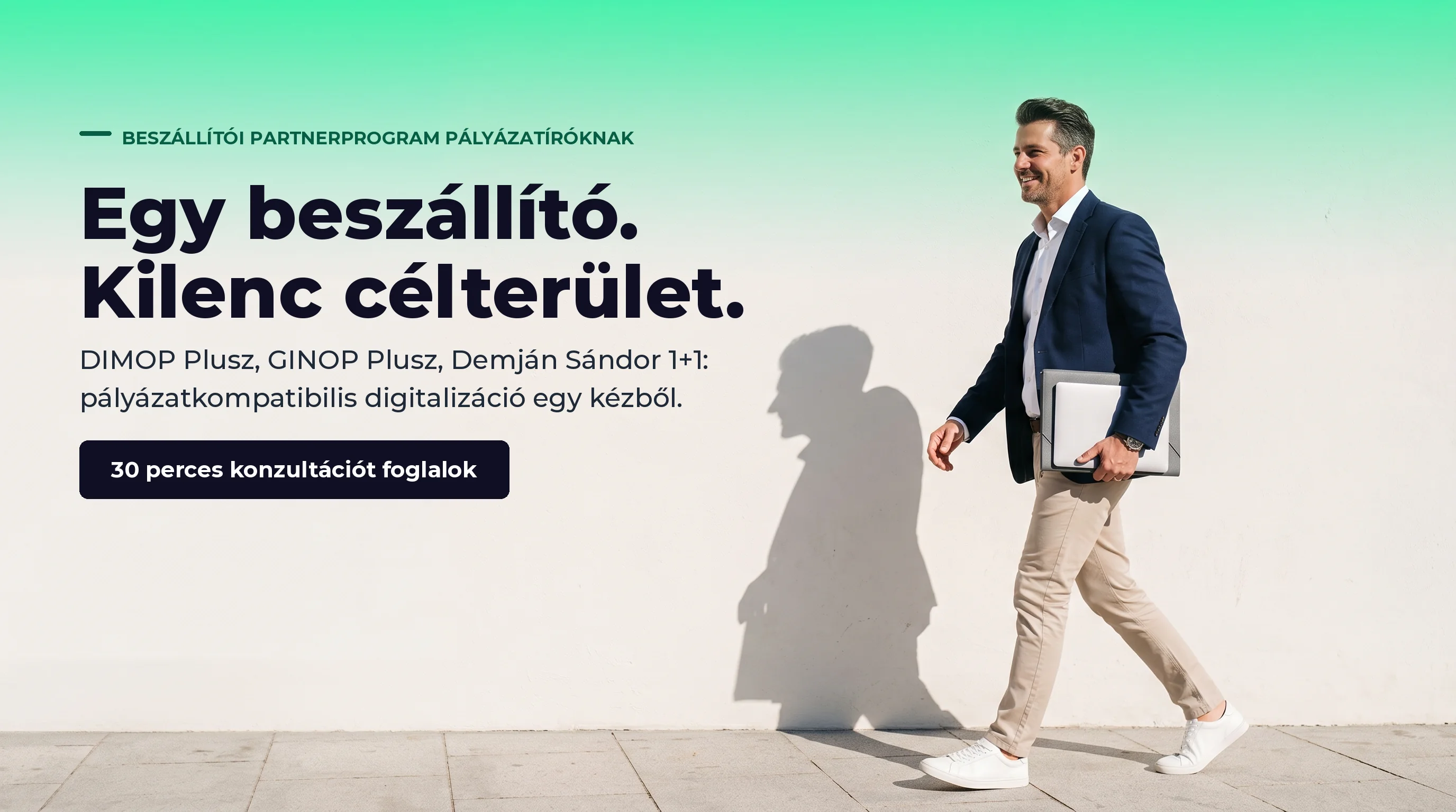 Egy beszállító. Kilenc célterület. – DIMOP Plusz, GINOP Plusz, Demján Sándor 1+1: pályázatkompatibilis digitalizáció egy kézből