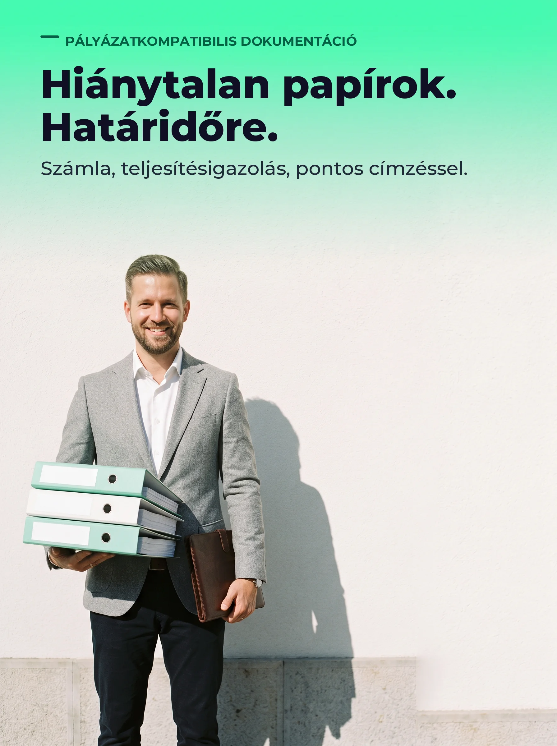 Hiánytalan papírok. Határidőre. – Számla, teljesítésigazolás, pontos címzéssel