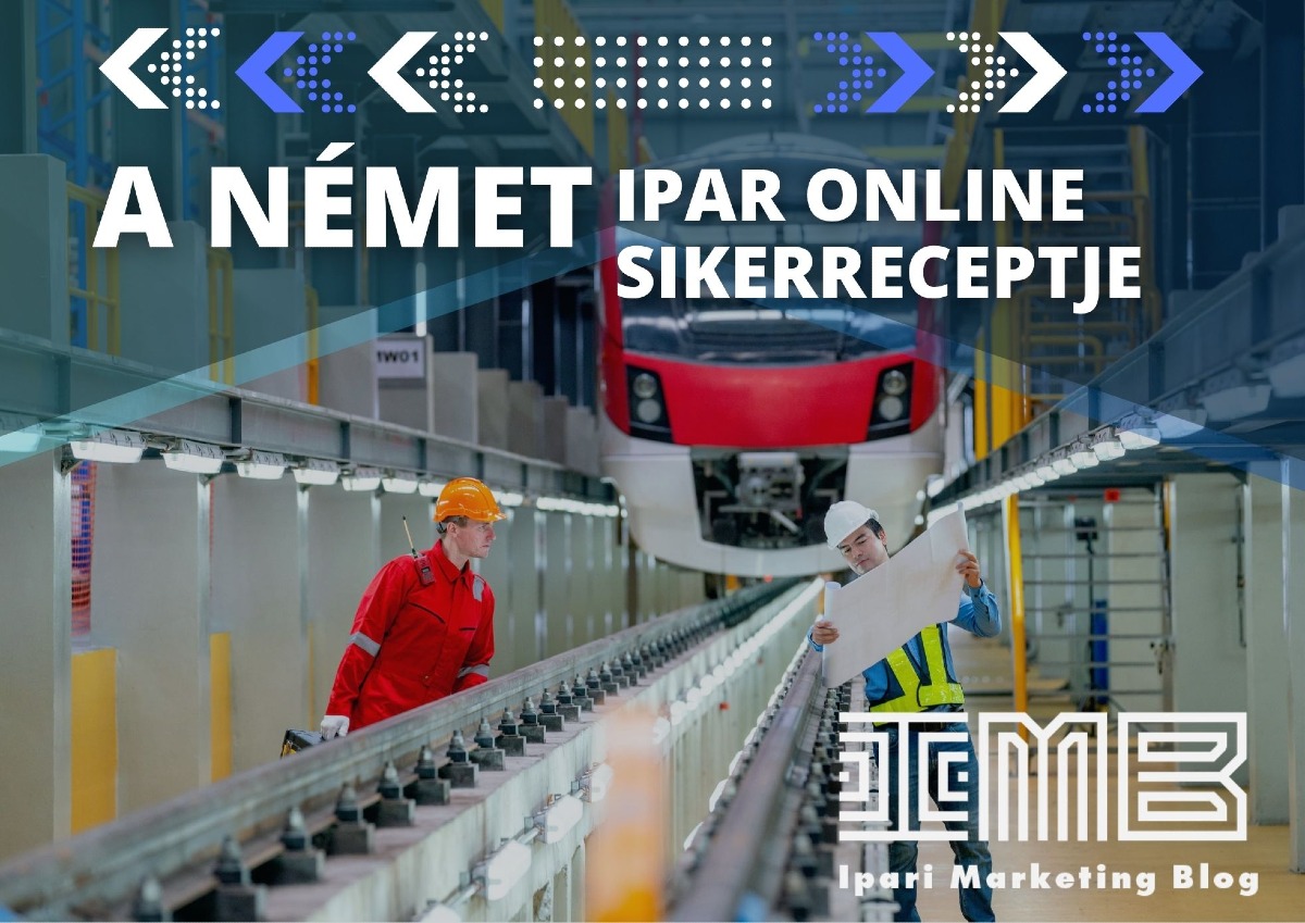 Ipari marketing hírlevél 1: A német ipar online sikerreceptje: Hogyan használják a közösségi médiát a növekedéshez?